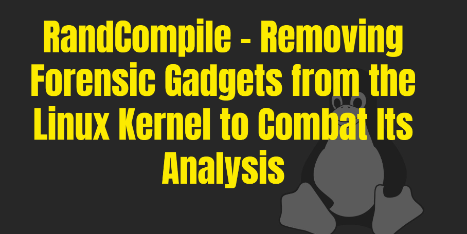 RandCompile: Kernel Hardening Extension Research — preview